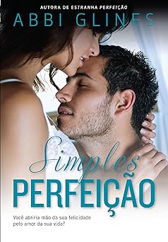 Simples perfeicao Abbi Glines